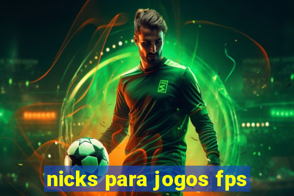 nicks para jogos fps